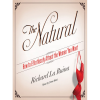 The Natural: How to Effortlessly Attract the Women You Want book