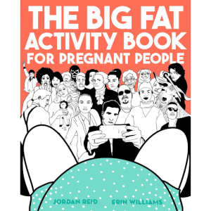 The Big Fat Activity Book for Pregnant People