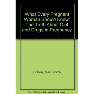 What Every Pregnant Woman Should Know