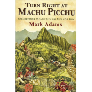 Turn Right at Machu Picchu
