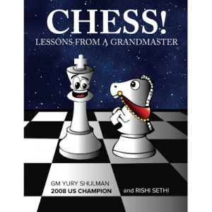 Chess!: Lessons From a Grandmaster